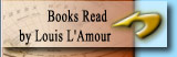 Books Read 

by Louis L'Amour