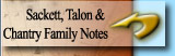 Sackett, Talon & 

Chantry Family Notes