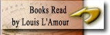 Books Read 

by Louis L'Amour