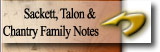 Sackett, Talon & 

Chantry Family Notes